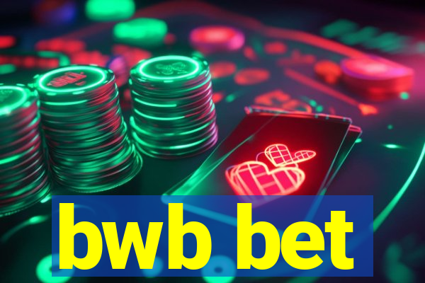 bwb bet