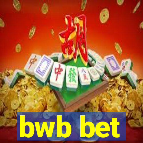 bwb bet