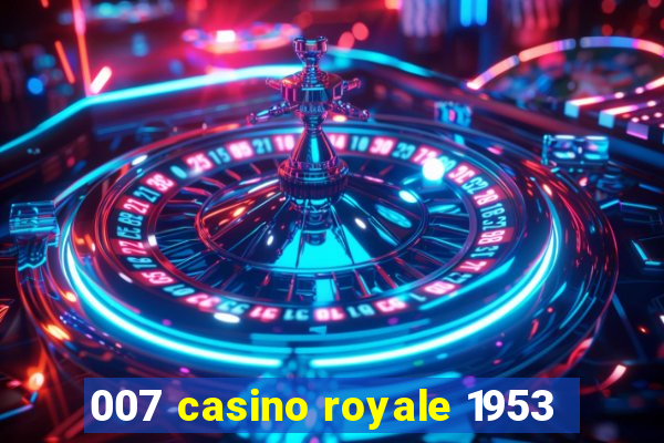 007 casino royale 1953