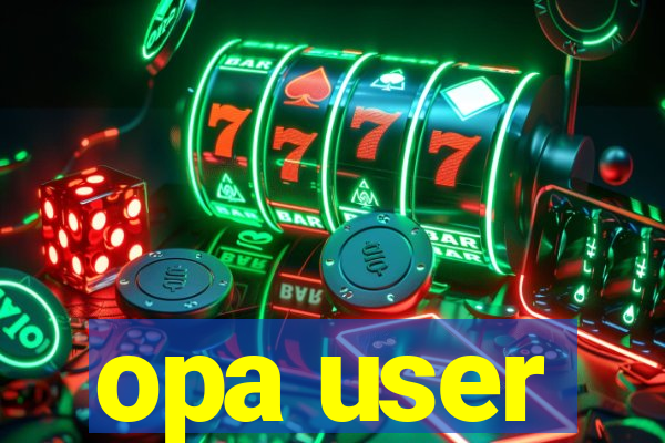 opa user