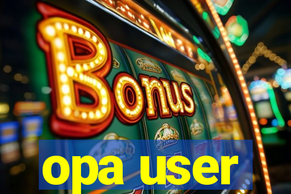 opa user