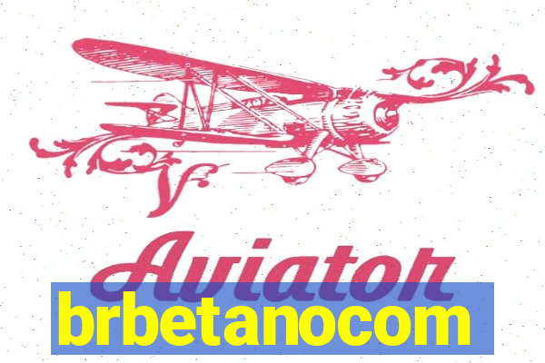 brbetanocom