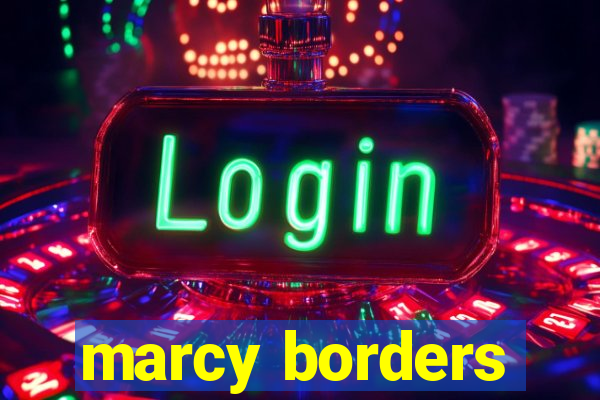 marcy borders