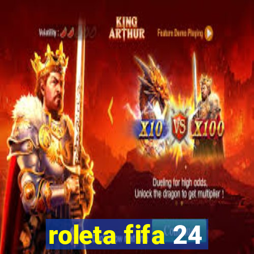 roleta fifa 24