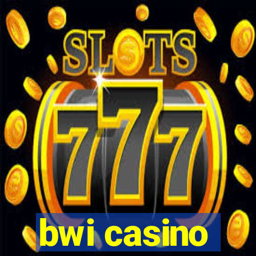 bwi casino