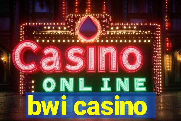 bwi casino