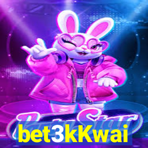 bet3kKwai