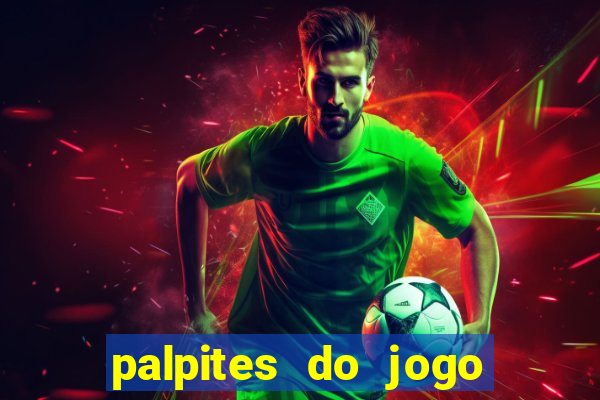 palpites do jogo aberto de hoje