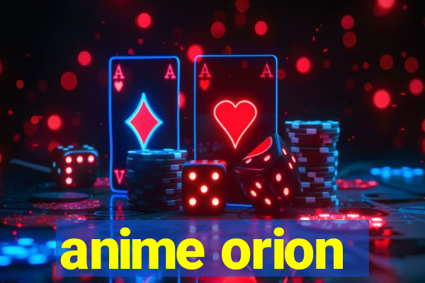 anime orion