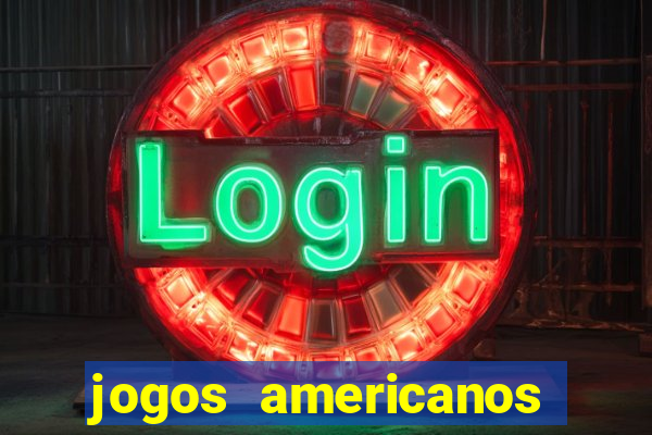 jogos americanos para ganhar dinheiro