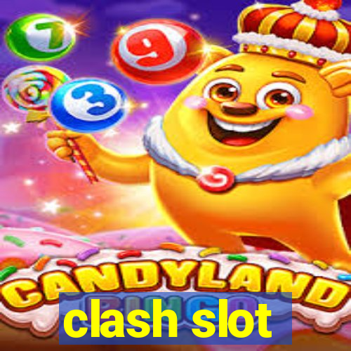 clash slot