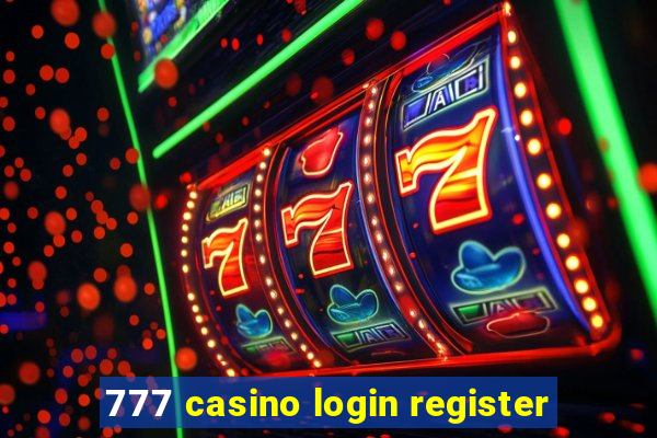 777 casino login register