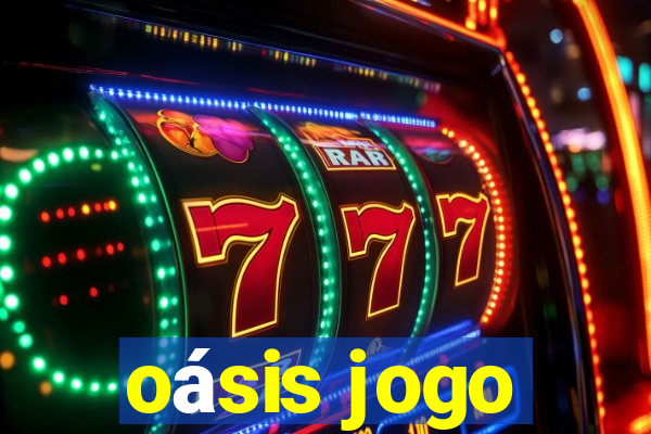 oásis jogo