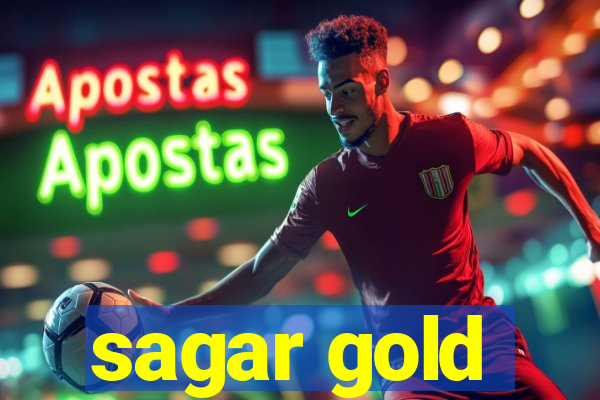 sagar gold