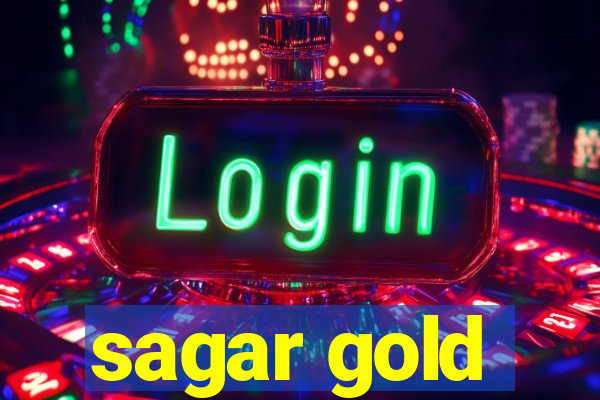 sagar gold