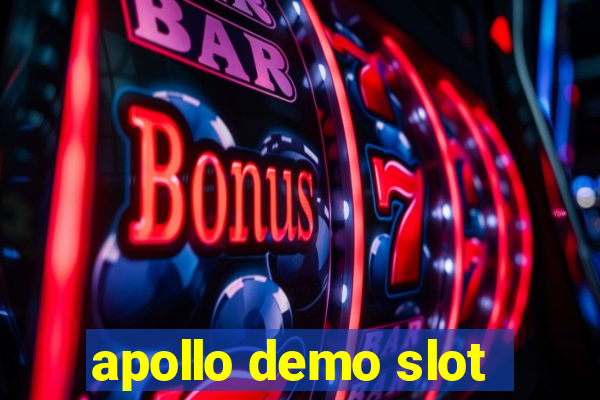 apollo demo slot