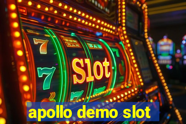 apollo demo slot