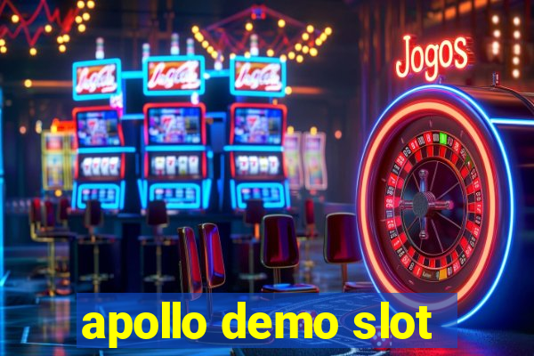 apollo demo slot