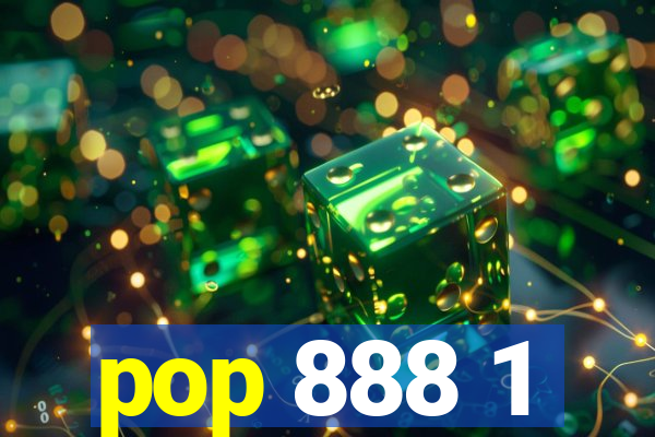 pop 888 1