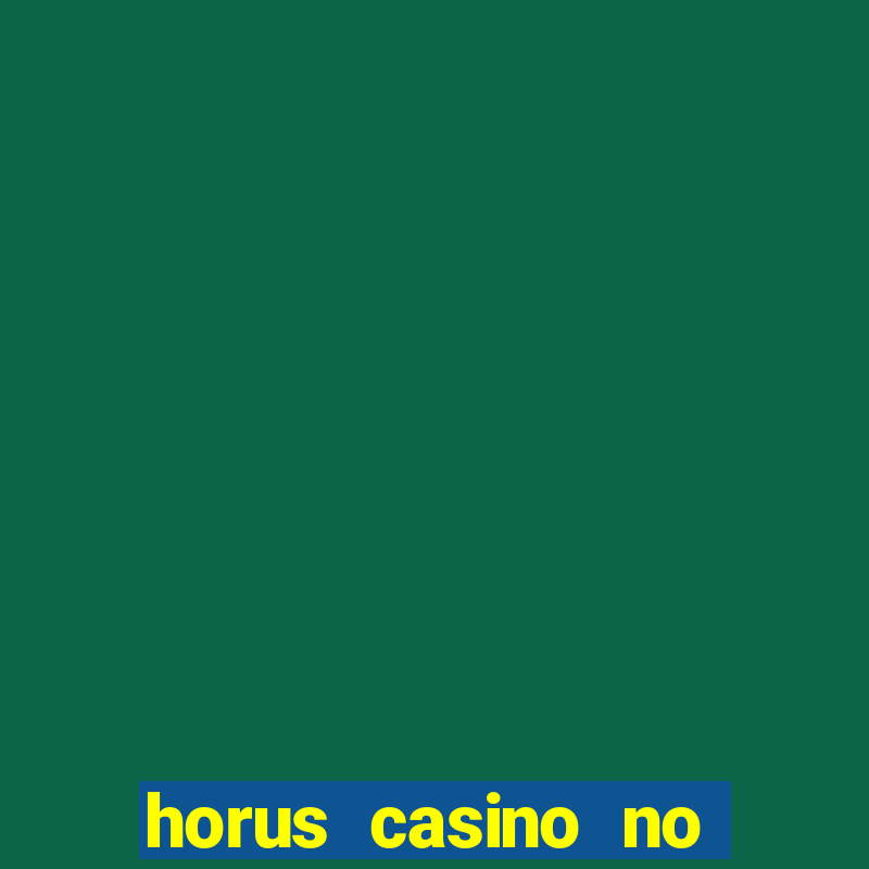 horus casino no deposit bonus