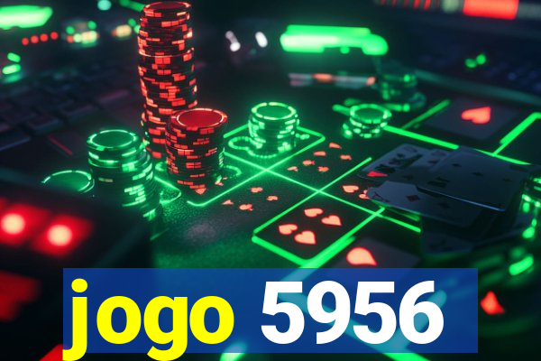 jogo 5956