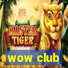 wow club