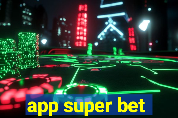 app super bet