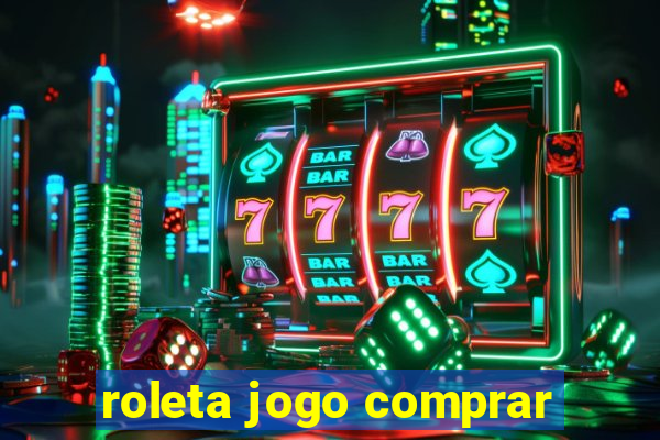 roleta jogo comprar