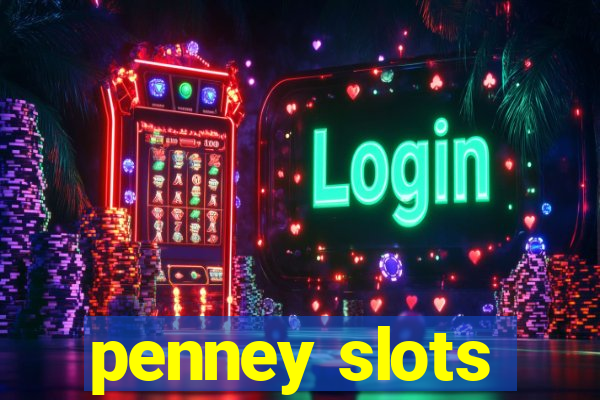 penney slots