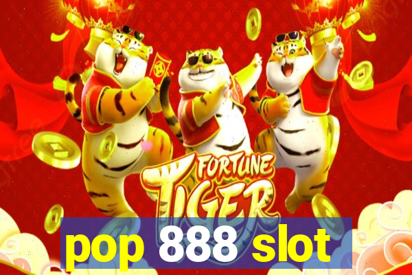 pop 888 slot