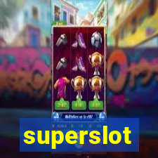 superslot