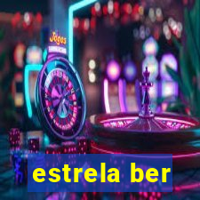 estrela ber