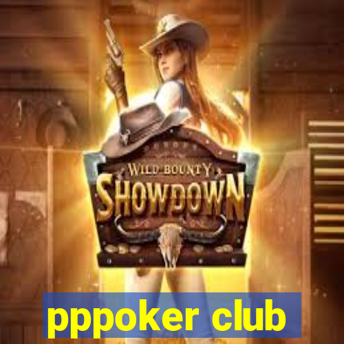 pppoker club