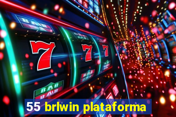 55 brlwin plataforma