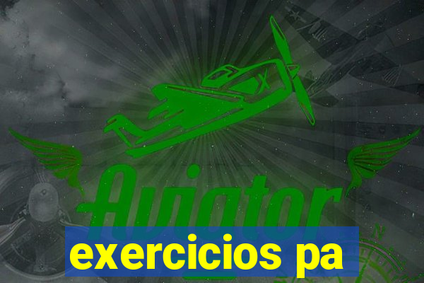 exercicios pa