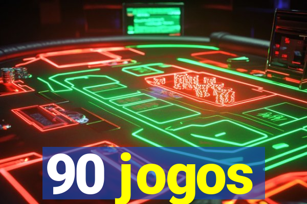 90 jogos