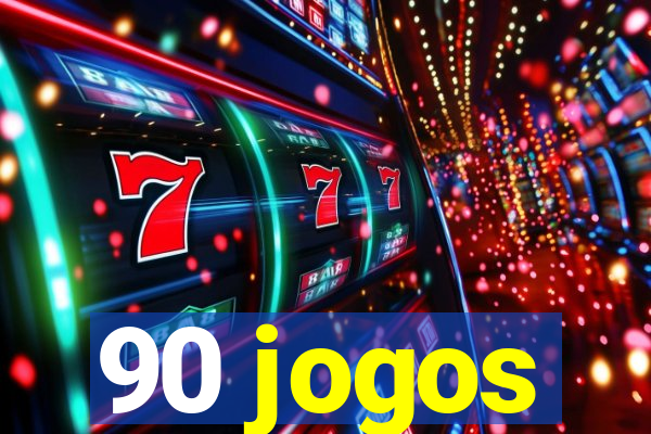 90 jogos