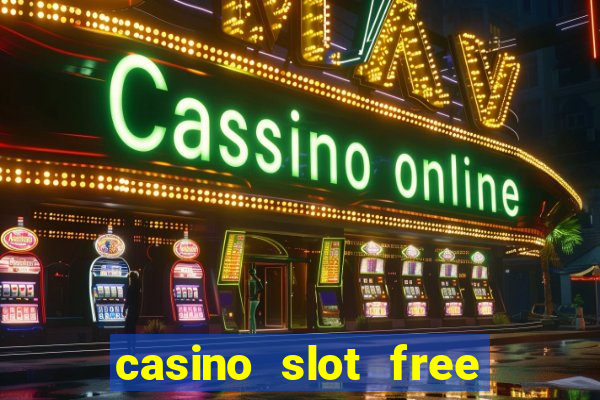 casino slot free games fun