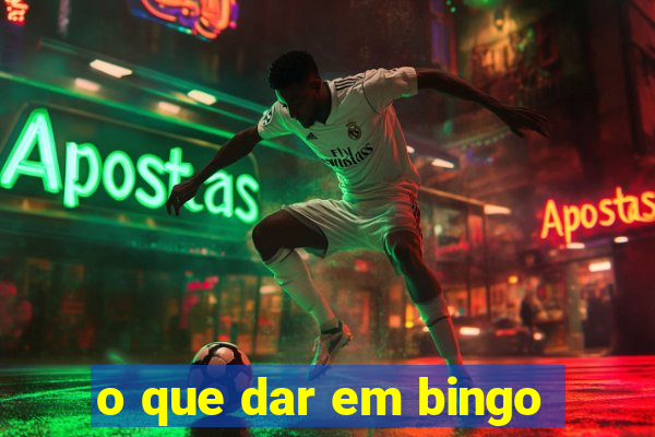 o que dar em bingo