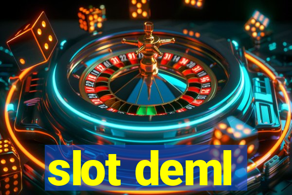 slot deml