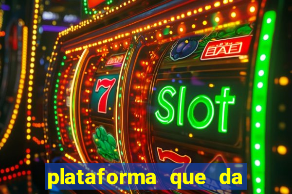 plataforma que da bonus gratis