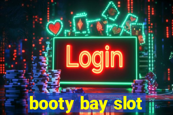 booty bay slot