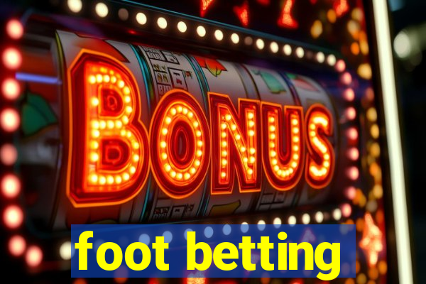 foot betting