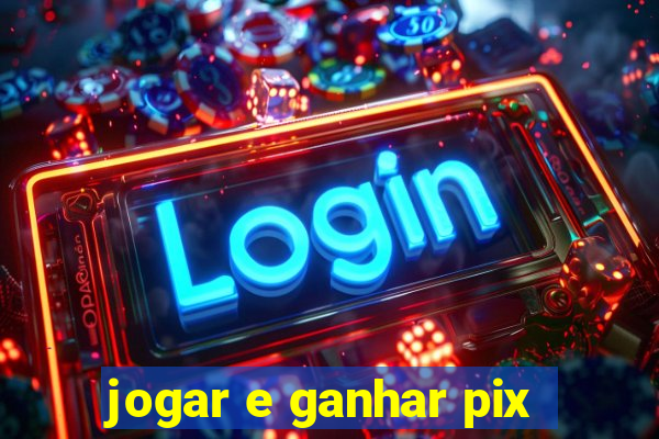 jogar e ganhar pix