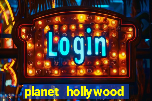 planet hollywood hotel and casino