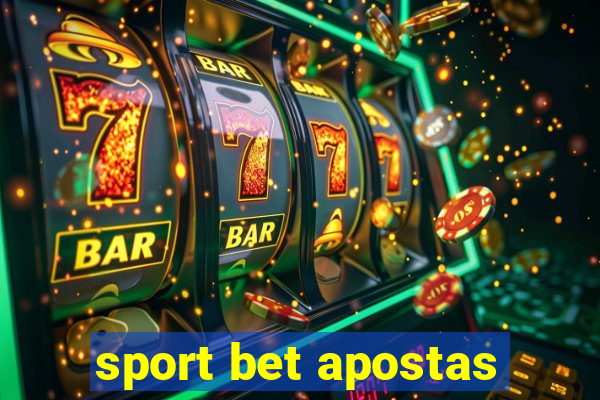 sport bet apostas