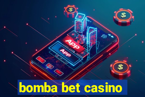 bomba bet casino