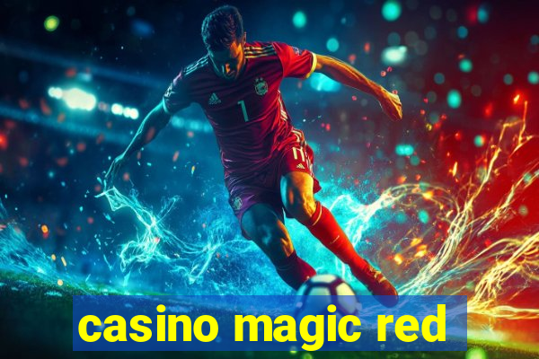 casino magic red