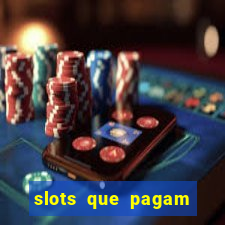 slots que pagam sem depositar