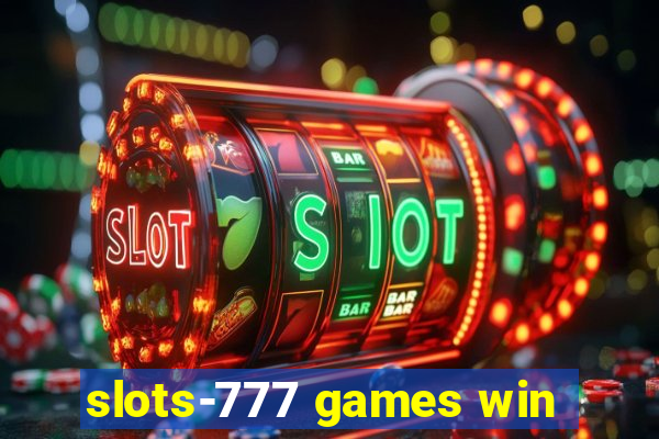 slots-777 games win